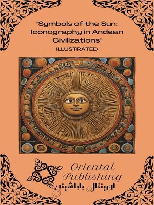 cover image of Symbols of the Sun Iconography in Andean Civilizations